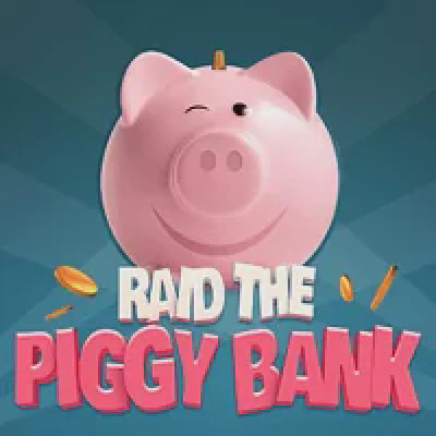 Raid the Piggy Bank