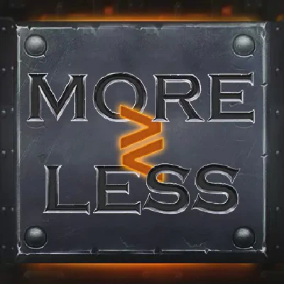 More or Less