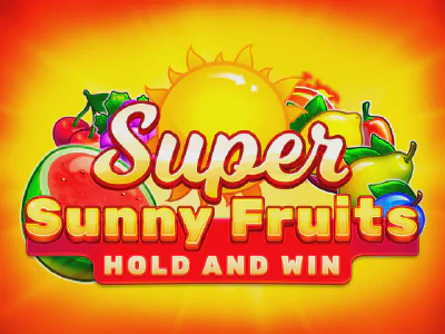 Super Sunny Fruits: Hold and Win